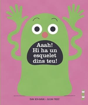 AAAH! HI HA UN ESQUELET DINS TEU! | 9788418821363 | BEN-BARAK, IDAN