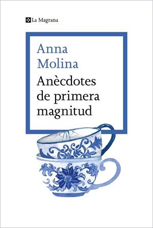 ANÈCDOTES DE PRIMERA MAGNITUD | 9788419013675 | MOLINA, ANNA