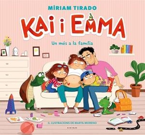 KAI I EMMA 3 - UN MÉS A LA FAMÍLIA | 9788418688331 | TIRADO, MÍRIAM/MORENO, MARTA
