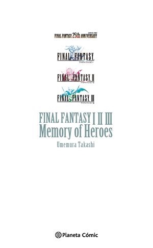 FINAL FANTASY I, II, III MEMORY OF HEROES (NOVELA) | 9788411129695 | UMEMURA, TAKASHI