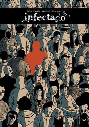 INFECTADO | 9788417575687 | MUÑOZ, DAVID/MESEGUER, MANUEL