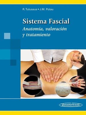 SISTEMA FASCIAL | 9788498357783 | RICARD TUTUSAUS HOMS/JOSEP MARÍA POTAU GINÉS