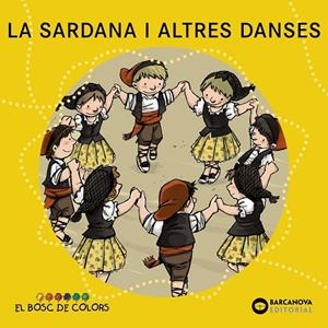 LA SARDANA I ALTRES DANSES | 9788448931490 | BALDÓ I CABA, ESTEL/GIL JUAN, ROSA/SOLIVA GARRIGA, MARIA
