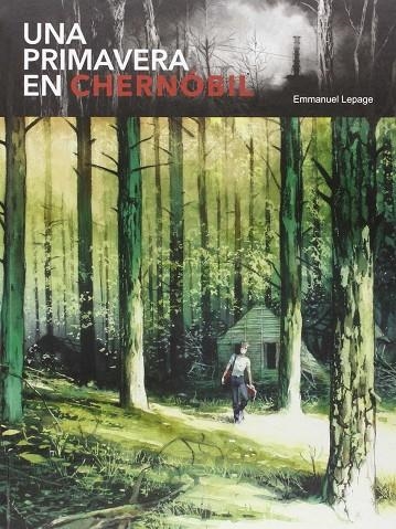 UNA PRIMAVERA EN CHERNÓBIL | 9788494324574 | EMMANUEL LEPAGE, DIETER
