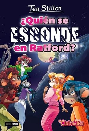 ¿QUIÉN SE ESCONDE EN RATFORD? | 9788408167594 | STILTON, TEA
