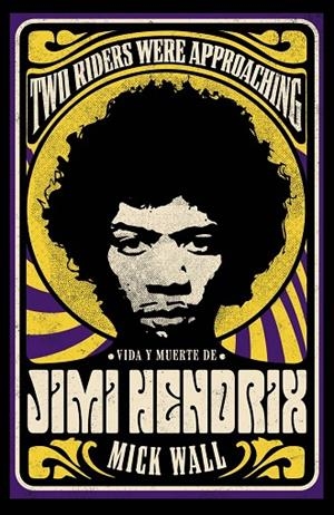 VIDA Y MUERTE DE JIMI HENDRIX | 9788411481045 | WALL, MICK