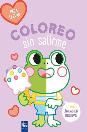 COLOREO SIN SALIRME-PARA LLEVAR. RANA | 9788408264101 | YOYO