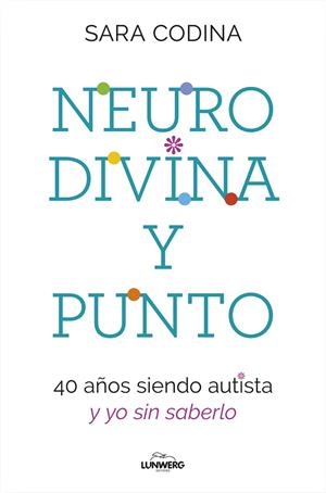 NEURODIVINA Y PUNTO | 9788419466297 | CODINA, SARA