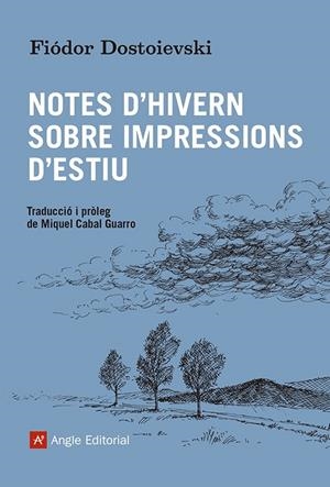 NOTES D'HIVERN SOBRE IMPRESSIONS D'ESTIU | 9788419017550 | DOSTOIEVSKI, FIÓDOR