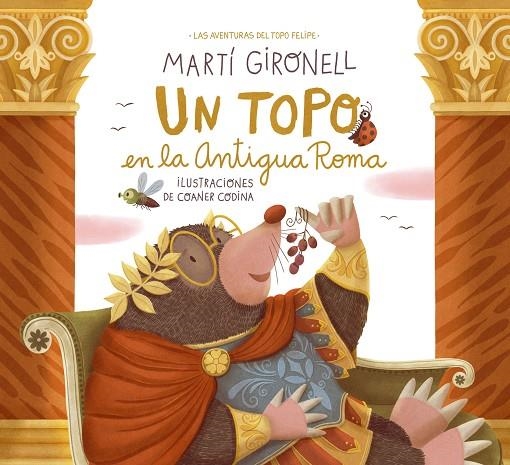 UN TOPO EN LA ANTIGUA ROMA | 9788408268550 | GIRONELL, MARTÍ / CODINA, COANER