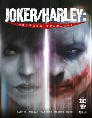 JOKER/HARLEY: CORDURA CRIMINAL | 9788419325068 | GARCÍA, KAMI/KURZ, EDWARD