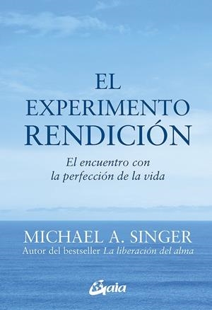 EL EXPERIMENTO RENDICIÓN | 9788484456209 | SINGER, MICHAEL A.