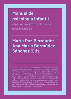 MANUAL DE PSICOLOGIA INFANTIL | 9788419154379 | BERMÚDEZ, MARÍA PAZ / BERMÚDEZ SANCHEZ, ANA MARÍA