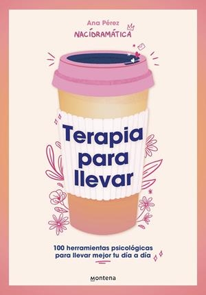 TERAPIA PARA LLEVAR | 9788419501806 | NACÍ DRAMÁTICA