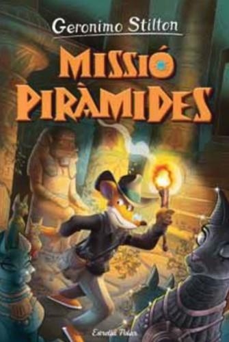 VIATGE EN EL TEMPS 14. MISSIÓ PIRÀMIDES | 9788413895154 | STILTON, GERONIMO