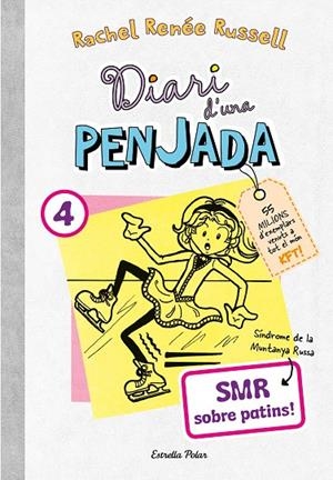 DIARI D'UNA PENJADA 4. SMR SOBRE PATINS | 9788413895864 | RUSSELL, RACHEL RENÉE