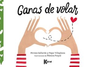 GANAS DE VOLAR | 9788412216387 | GALLARDO, MIREIA/VILLAPLANA, PEPE