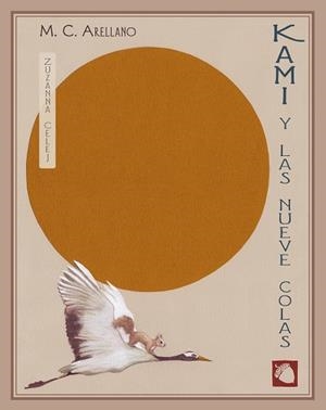 KAMI Y LAS NUEVE COLAS | 9788416427239 | ARELLANO, M. C.