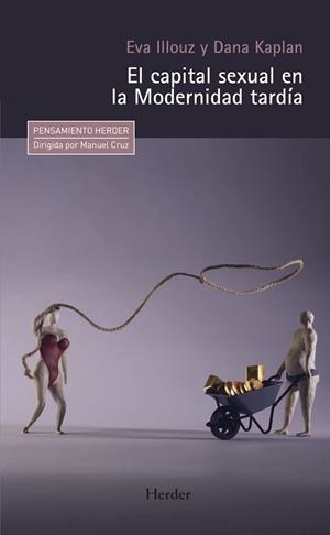 EL CAPITAL SEXUAL EN LA MODERNIDAD TARDÍA | 9788425444296 | ILLOUZ, EVA/KAPLAN, DANA