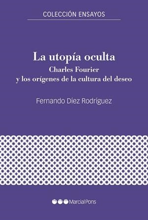 LA UTOPÍA OCULTA | 9788417945992 | DÍEZ RORÍGUEZ, FERNANDO