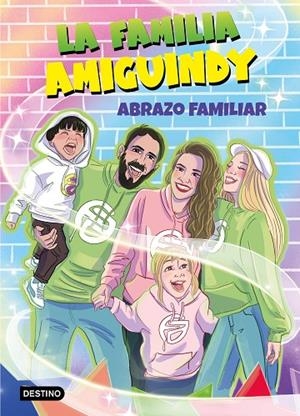 LA FAMILIA AMIGUINDY 1. ABRAZO FAMILIAR | 9788408275411 | LA FAMILIA AMIGUINDY