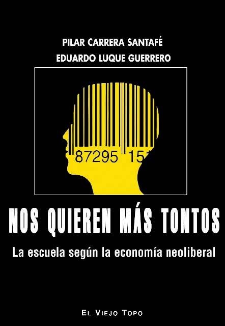 NOS QUIEREN MÁS TONTOS | 9788416288748 | LUQUE GUERRERO, EDUARDO/CARRERA SANTAFÉ, PILAR