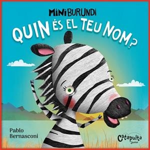 MINI BURUNDI. QUIN ÉS EL TEU NOM? | 9788412638967 | BERNASCONI, PABLO