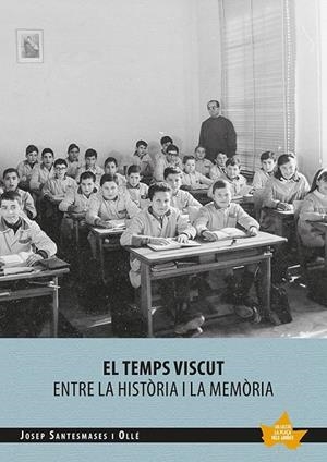 EL TEMPS VISCUT | 9788413560120 | SANTESMASES I OLLÉ, JOSEP