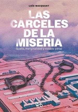 CÁRCELES  DE LA MISERIA, LAS | 9788485209583 | LOÏC WACQUANT