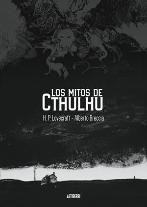 LOS MITOS DE CTHULHU | 9788419670496 | LOVECRAFT, H. P./BRECCIA, ALBERTO