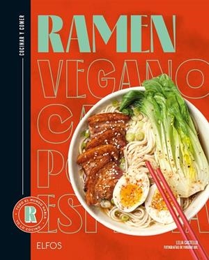 COCINAR Y COMER. RAMEN | 9788419785794 | CASTELLO, LEILA/ROL, VIRGINIE/FERRANDI, VALENTINE