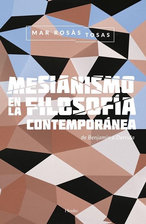 MESIANISMO EN LA FILOSOFÍA CONTEMPORÁNEA | 9788425438042 | ROSÀS TOSAS, MAR