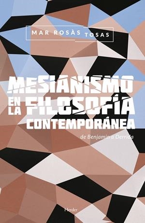 MESIANISMO EN LA FILOSOFÍA CONTEMPORÁNEA | 9788425438042 | ROSÀS TOSAS, MAR