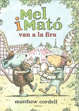 MEL I MATÓ VAN A LA FIRA | 9788447951505 | CORDELL, MATTHEW