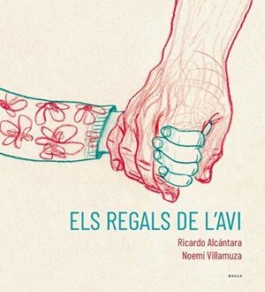 ELS REGALS DE L'AVI | 9788447951215 | ALCÁNTARA SGARBI, RICARDO