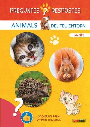 PREGUNTE I RESPOSTES. ANIMALS DEL TEU ENTORN | 9788410511248