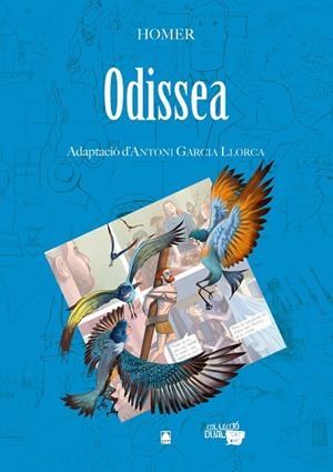 COL·LECCIÓ DUAL 05. L'ODISSEA -HOMER- | 9788430769308 | MARTÍ RAÜLL, SALVADOR/FORTUNY GINÉ, JOAN BAPTISTA/RODRÍGUEZ CASTILLO, CRISTINA