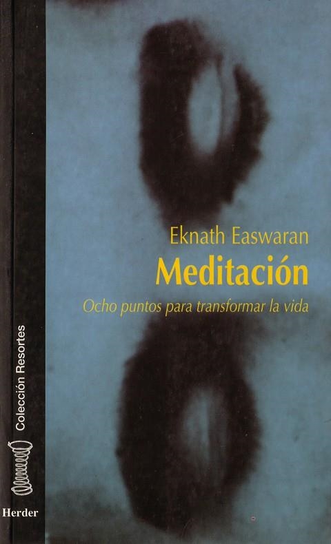 MEDITACION.OCHO PUNTOS PARA TRANSFORMAR LA VIDA | 9788425418839 | EASWARAN, AKNATH