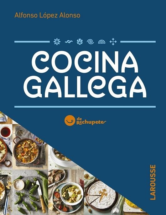 COCINA GALLEGA DE RECHUPETE | 9788417720339 | LÓPEZ ALONSO, ALFONSO