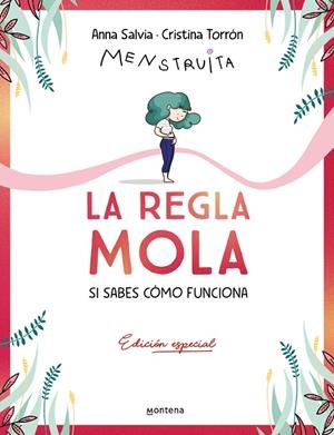LA REGLA MOLA (SI SABES CÓMO FUNCIONA) (EDICIÓN PREMIUM CON CONTENIDO EXCLUSIVO) | 9788410050358 | TORRÓN (MENSTRUITA), CRISTINA/SALVIA, ANNA