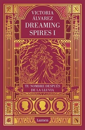 TU NOMBRE DESPUÉS DE LA LLUVIA (DREAMING SPIRES 1) | 9788426401830 | ÁLVAREZ, VICTORIA