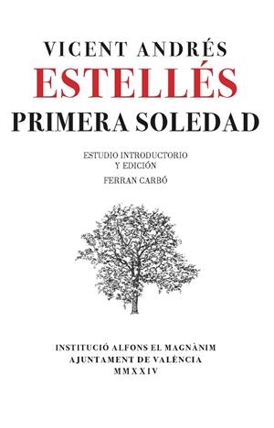 PRIMERA SOLEDAD | 9788411560603 | ANDRÉS ESTELLÉS, VICENT