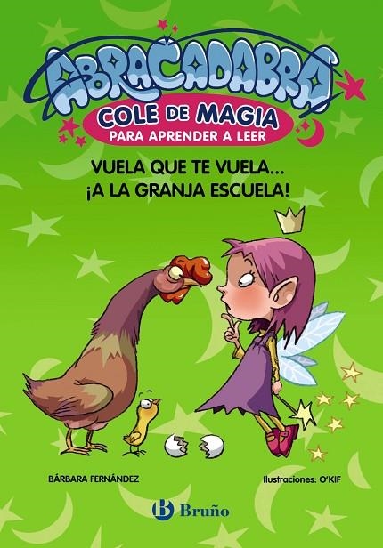 ABRACADABRA, COLE DE MAGIA PARA APRENDER A LEER, 2. VUELA QUE TE VUELA... ¡A LA | 9788469669051 | FERNÁNDEZ, BÁRBARA