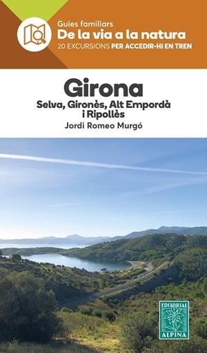 GIRONA - DE LA VIA A LA NATURA | 9788470111457 | ROMEO MURGÓ, JORDI