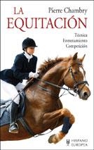 EQUITACION, LA.TECNICA.ENTRENAMIENTO.COMPETICION    (DIP) | 9788425505645 | CHAMBRY, PIERRE