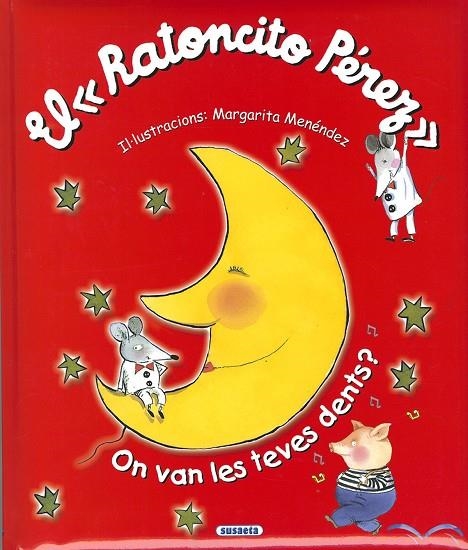 EL RATONCITO PÉREZ, ON VAN LES TEVES DENTS? | 9788467774108 | SERNA, ANA