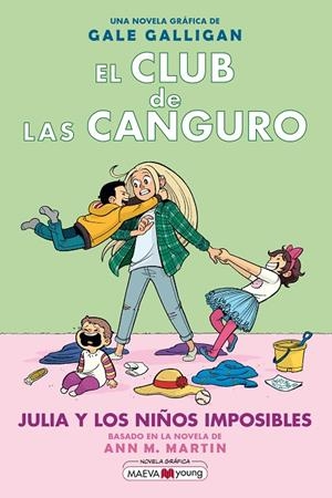 EL CLUB DE LAS CANGURO 5: JULIA Y LOS NIÑOS IMPOSIBLES | 9788418184130 | GALLIGAN, GALE