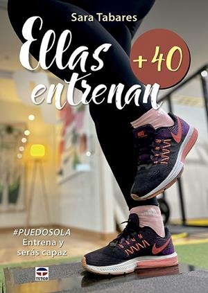 ELLAS ENTRENAN +40 | 9788418655258 | TABARES, SARA
