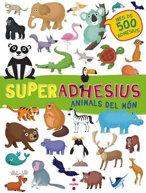 SUPERADHESIUS. ANIMALS DEL MÓN | 9788466143202 | LIBRI, DE AGOSTINI