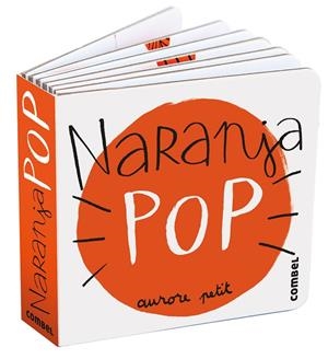 NARANJA POP | 9788411582322 | PETIT, AURORE